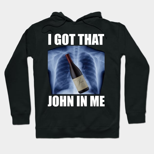 I Got That Josh Wine In Me Funny Hoodie by MakgaArt